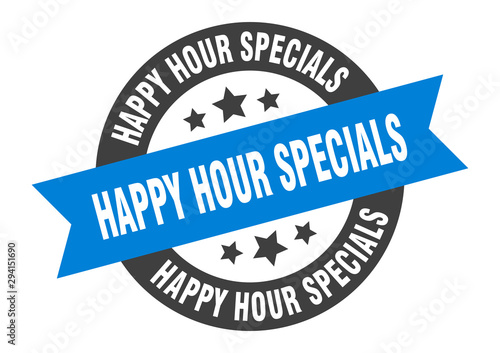 happy hour specials sign. happy hour specials blue-black round ribbon sticker