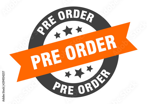 pre order sign. pre order orange-black round ribbon sticker