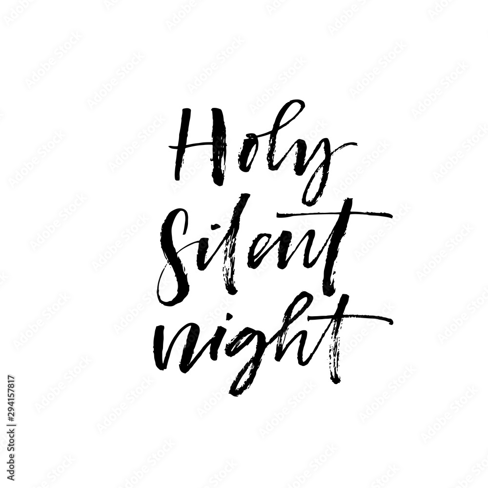 Holy silent night postcard. Hand drawn brush style modern calligraphy. Vector illustration of handwritten lettering. Holy silent night postcard. Hand drawn brush style modern calligraphy. Vector illustration of handwritten lettering.