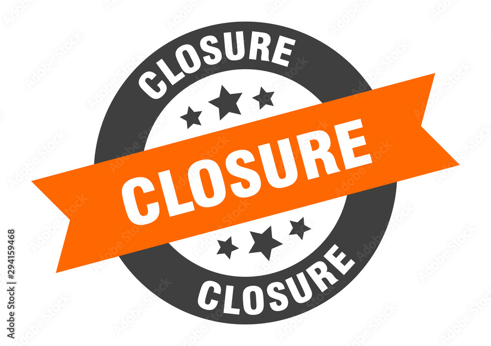 Fototapeta premium closure sign. closure orange-black round ribbon sticker