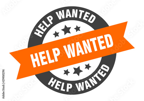 help wanted sign. help wanted orange-black round ribbon sticker