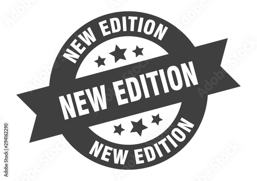 new edition sign. new edition black round ribbon sticker