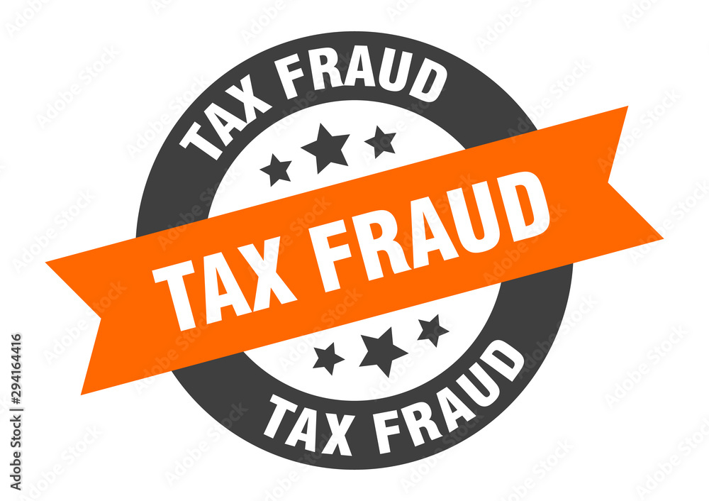 Fototapeta premium tax fraud sign. tax fraud orange-black round ribbon sticker
