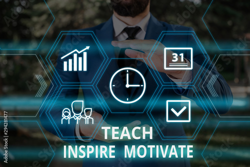 Word writing text Teach Inspire Motivate. Business photo showcasing Spark the Imagination to Feel the need to Learn Male human wear formal work suit presenting presentation using smart device