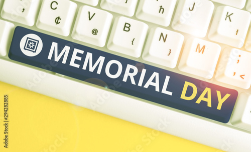 Handwriting text Memorial Day. Conceptual photo remembering the military demonstratingnel who died in service White pc keyboard with empty note paper above white background key copy space photo