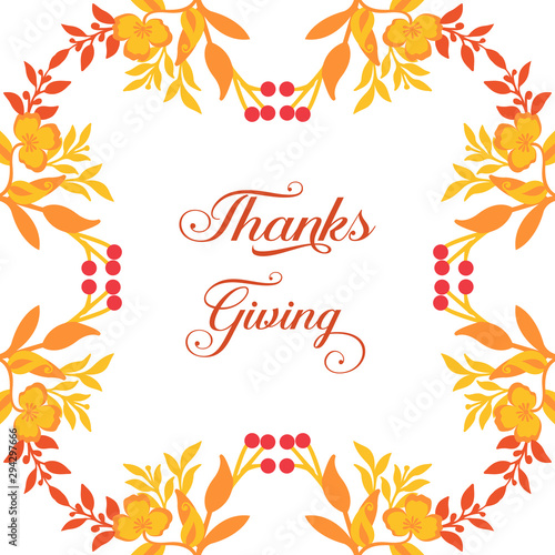 Poster thanksgiving  with design plant of autumn leaf flower frame. Vector