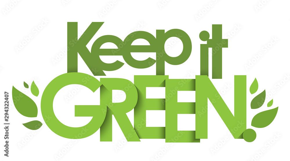KEEP IT GREEN green vector typography with leaves KEEP IT GREEN green vector typography with leaves