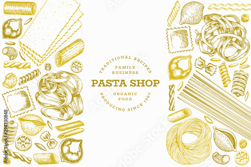 Italian pasta design template. Hand drawn vector food illustration. Engraved style. Vintage pasta different kinds background.