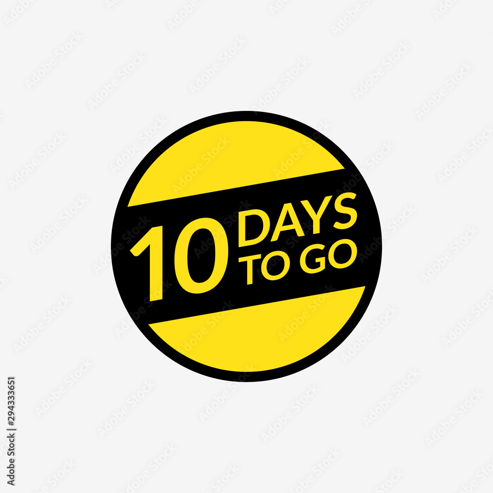10 days left to go announcement. Countdown badge, label or sticker. Vector illustration. 10 days left to go announcement. Countdown badge, label or sticker. Vector illustration.