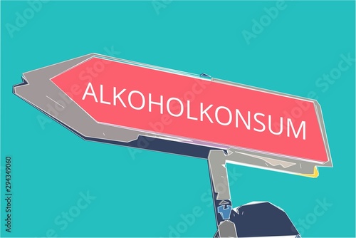 Alkoholkonsum. Wegweiser rotes Schild. Pfeil Richtung nach links.