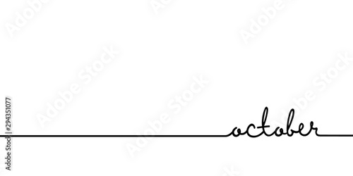 October - continuous one black line with word. Minimalistic drawing of phrase illustration