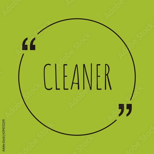 Cleaner word concept