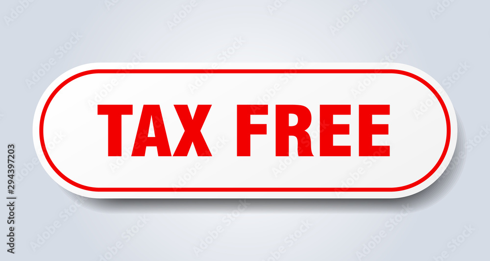 tax free sign. tax free rounded red sticker. tax free tax free sign. tax free rounded red sticker. tax free