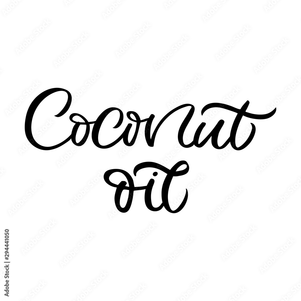 Hand drawn lettering card. The inscription: Coconut oil. Perfect design for greeting cards, posters, T-shirts, banners, print invitations.