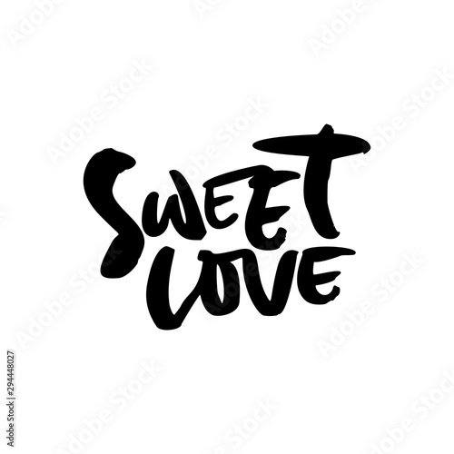 Sweet love handdrawn lettering interesting quote black