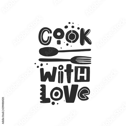 Cook with love hand written lettering. Grunge poster, banner with ink drops and stylized phrase. Typography print isolated design element