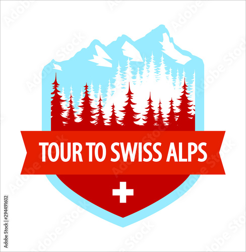 Tour to Swiss Alps - Coat of Arms isolated on white, Vector blazon illustration with Alpine mountains and forest. Crest with ribbon with caption and flag of Switzerland. Great travel Badge in Alps.