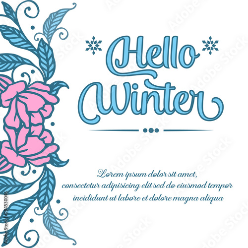 Template lettering of hello winter, with feature of pink wreath frame. Vector