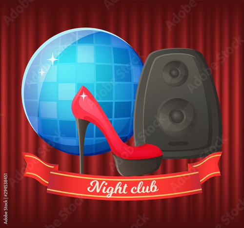 Night club vector, partying and relaxation flat style. Disco ball and show on high heel, music box. Stripe with inscription, life of clubbers loving music. Red curtain theater background