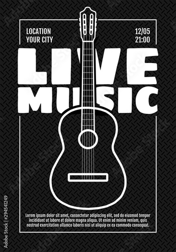 Music festival show poster or invitation flyer design template. Acoustic classic guitar on black background. Live musical party concert. Fest vector illustration A3 A4 size