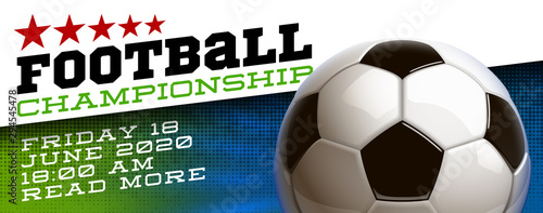 football modern sports poster cup design banner with 3d realistic shiny ball. football tournament Illustration banner logo realistic soccer ball. posters design flyer set soccer championship template