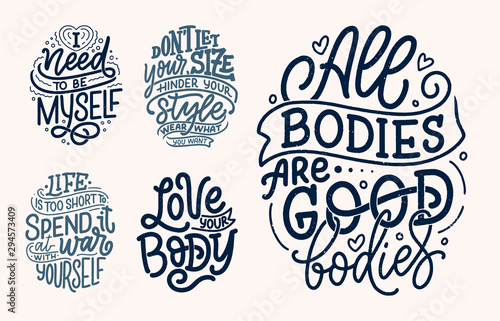 Set with body positive lettering slogans for fashion lifestyle design. Motivation typography posters and prints. Vector illustration.