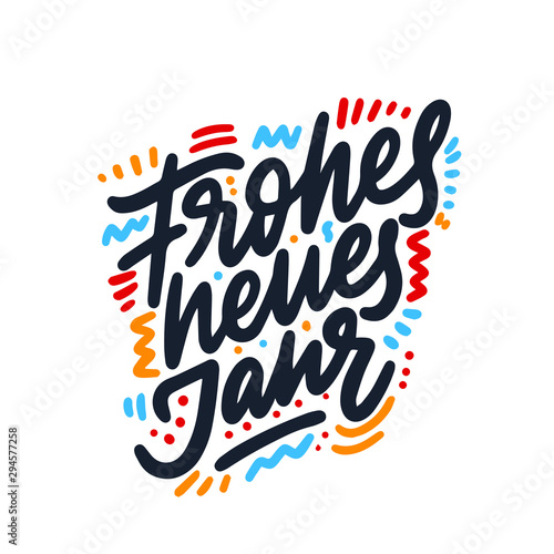 Frohes neues jahr postcard. Happy New Year phrase in deutsche. Ink illustration. Modern brush calligraphy. Isolated on white background.