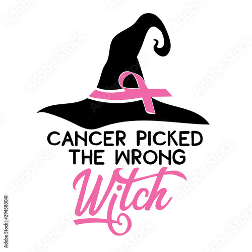 Cancer Picked the Wrong Witch