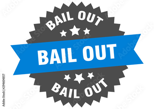 bail out sign. bail out blue-black circular band label