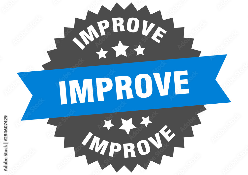 improve sign. improve blue-black circular band label improve sign. improve blue-black circular band label