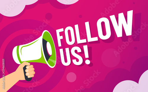 Follow us banner. Loudspeaker in hand invite followers, online social media brand communication and following. Media market brand attention banner, follow me megaphone poster vector illustration
