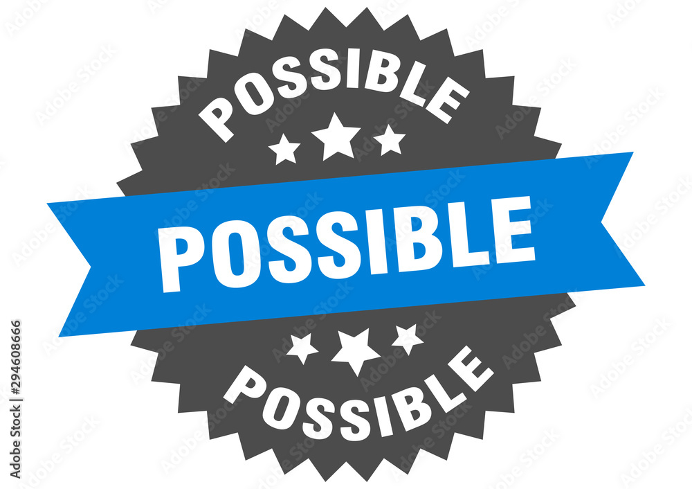 Fototapeta premium possible sign. possible blue-black circular band label