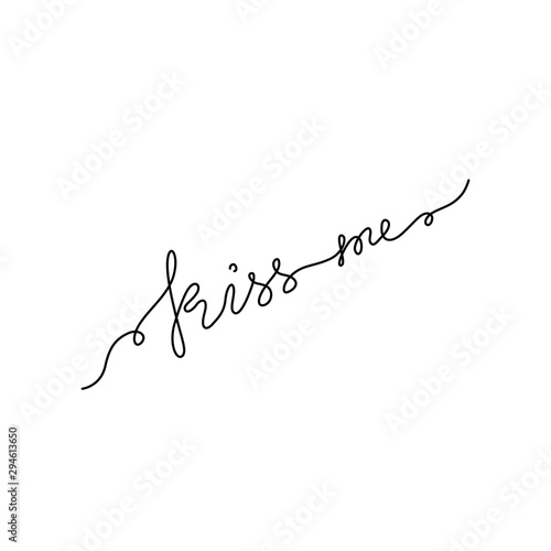 Kiss me, word, calligraphy, continuous line drawing, hand lettering small tattoo, print for clothes, emblem or logo design, one single line on a white background, isolated vector illustration. 