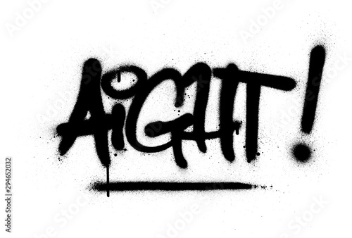 graffiti aight word sprayed in black over white