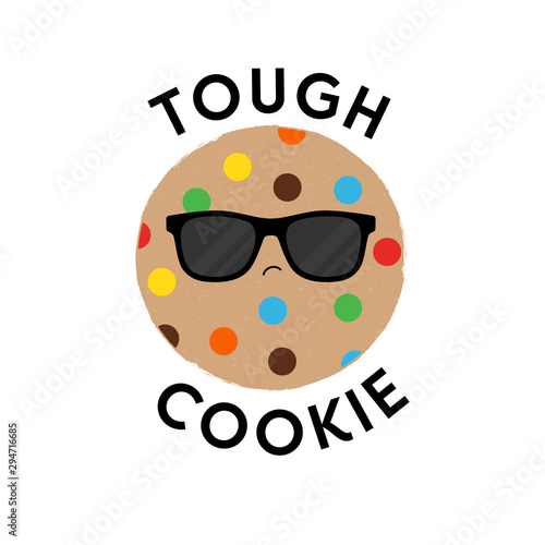 Vector illustration of a cute textured cookie biscuit with sunglasses. Tough Cookie.