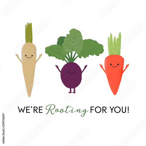 Vector illustration of happy carrot, beetroot and parsnip characters with the funny pun 'We're rooting for you!' Cute vegetable design concept. photo
