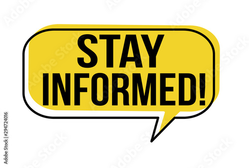 Stay informed speech bubble