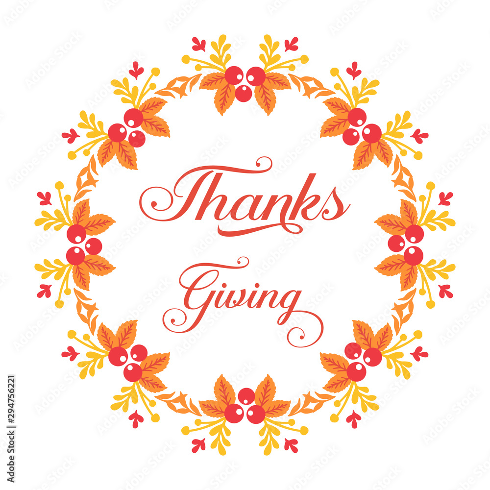 Calligraphy text of thanksgiving, with decorative of autumn leaves frame. Vector