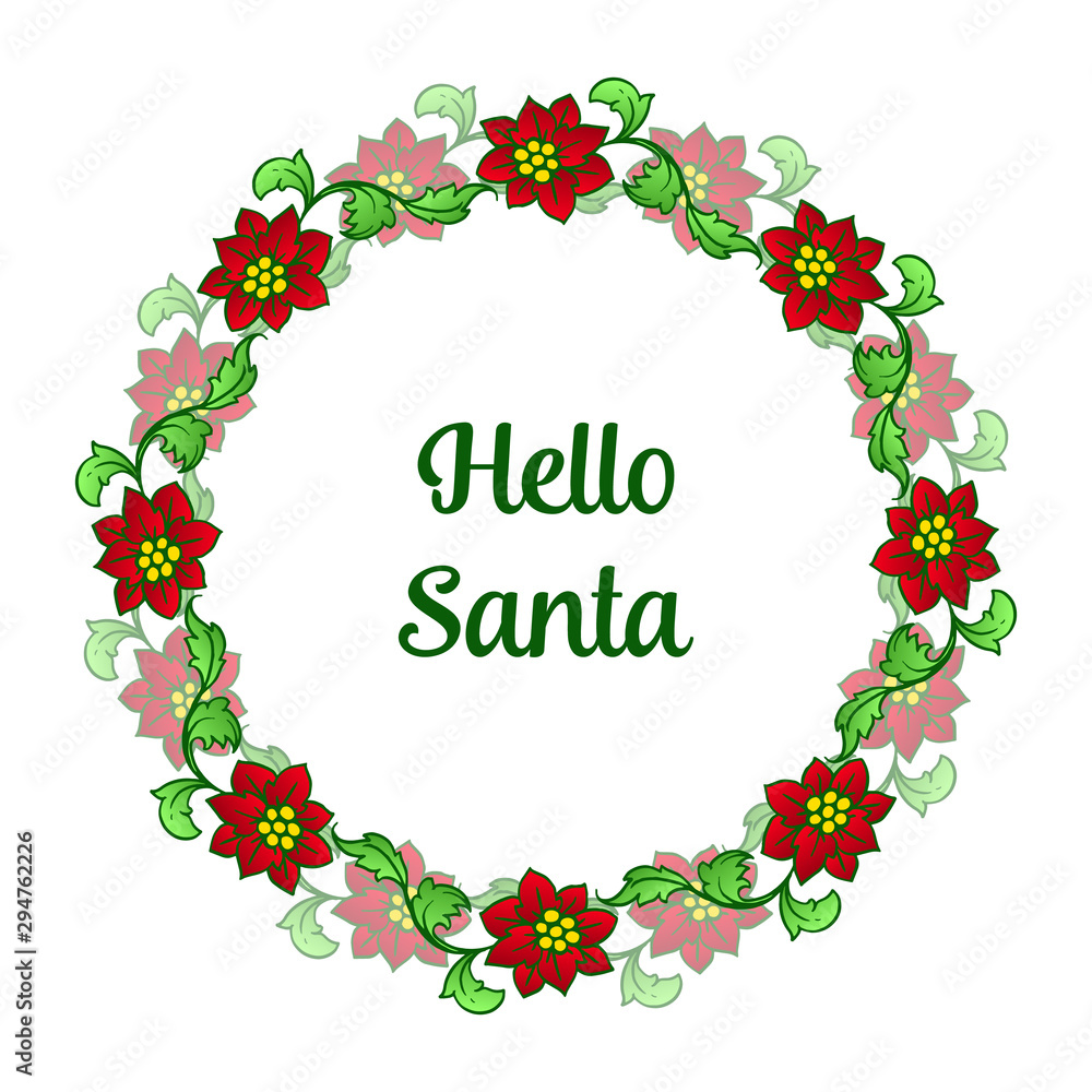 Fototapeta premium Design red flower frame and green leaves, for decoration of template hello santa. Vector