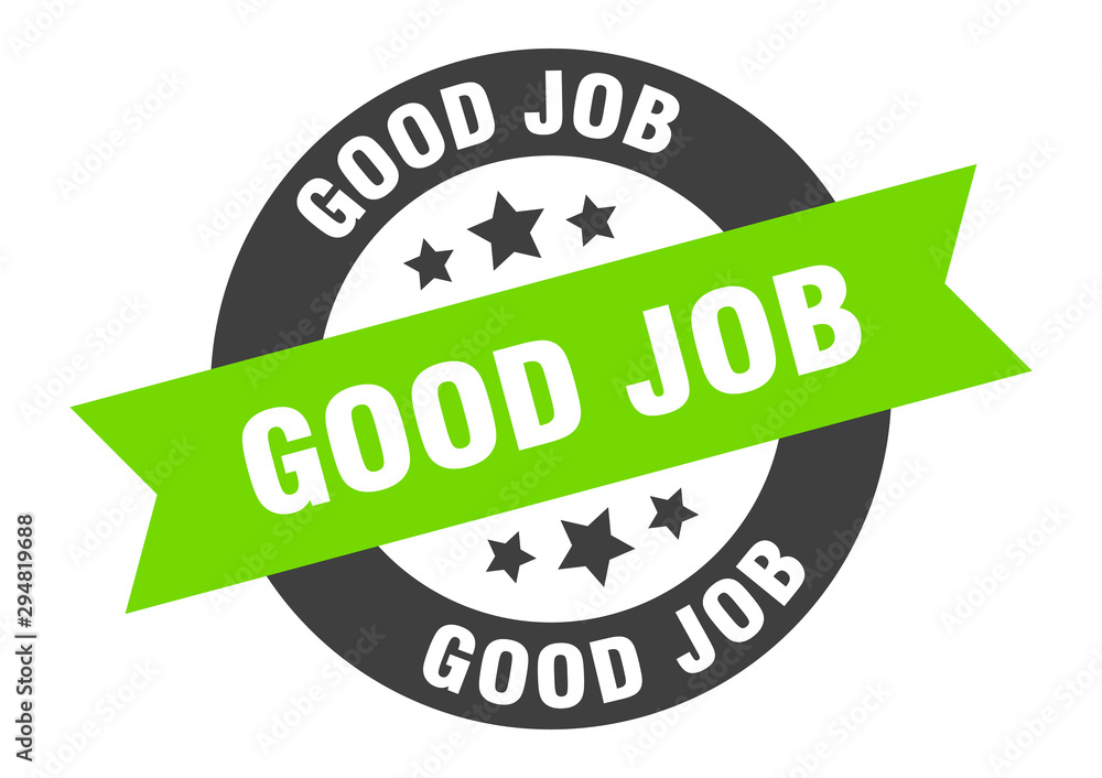 good job sign. good job black-green round ribbon sticker vector de Stock |  Adobe Stock