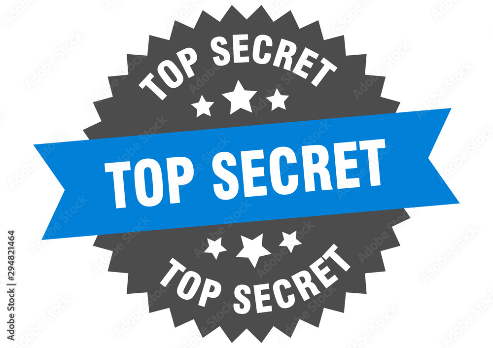 top secret sign. top secret blue-black circular band label top secret sign. top secret blue-black circular band label