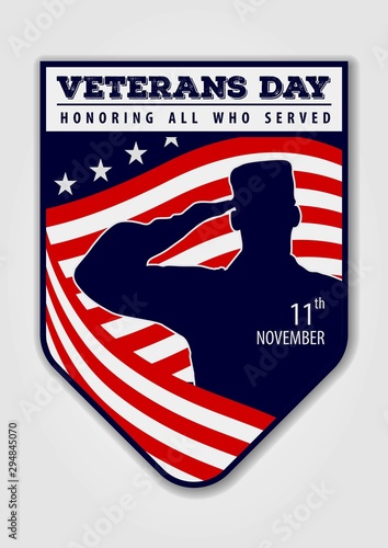 Veteran's day poster template. Shield with US Army soldier saluting against USA Flag. Vector illustration.