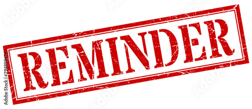 reminder stamp. reminder square grunge sign. reminder