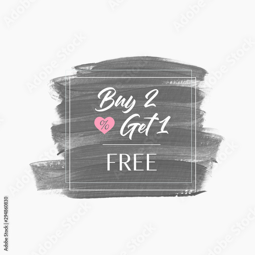 Sale Buy 2 Get 1 Free sign over art abstract brush paint stroke background - Vector. Acrylic sale banner design. 