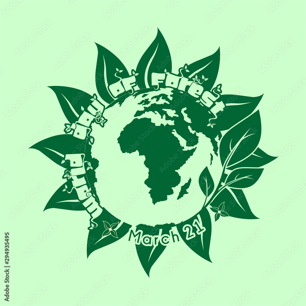 World Day of Forest with world globe and leaf vector design World Day of Forest with world globe and leaf vector design