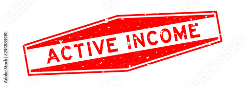 Grunge red active income word hexagon rubber seal stamp on white background