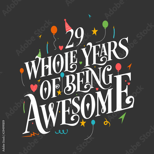 29th Birthday And 29th Wedding Anniversary Typography Design "28 Whole Years Of Being Awesome"