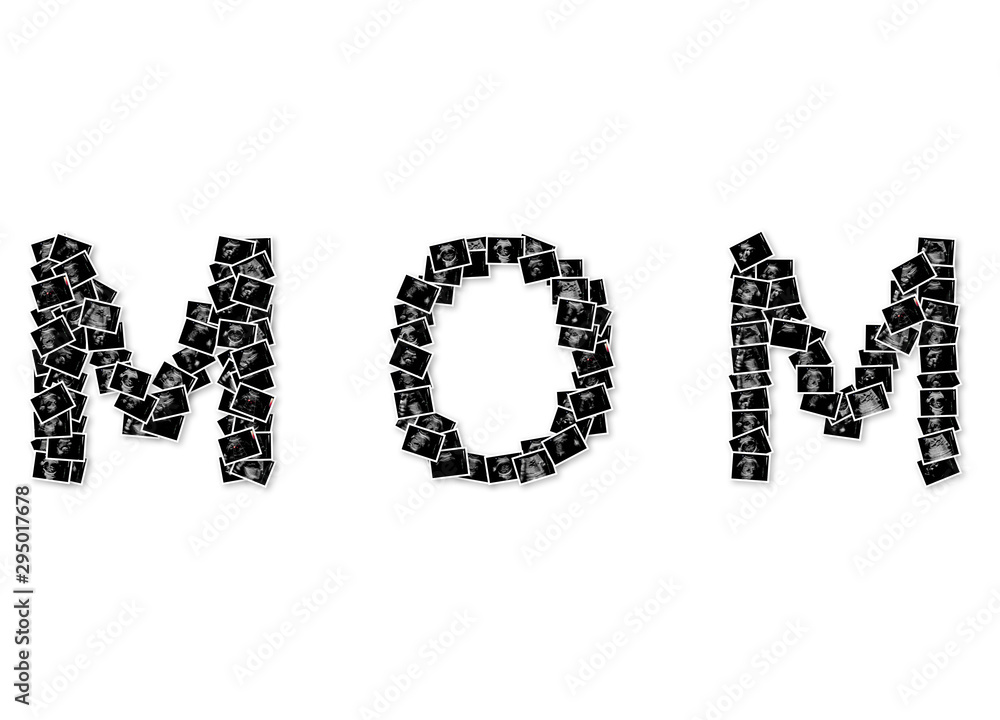 Mom text shape full of ultrasound images of baby. Maternity concept Mom text shape full of ultrasound images of baby. Maternity concept