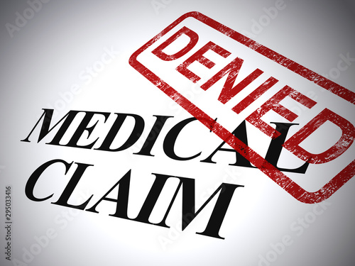 Medical claim denied form shows refused costs for health expenses - 3d illustration