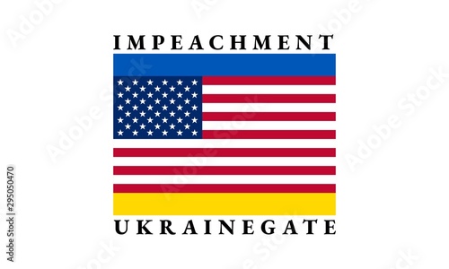  Flags of United States and Ukraine, Ukrainegate, Impeachment, 